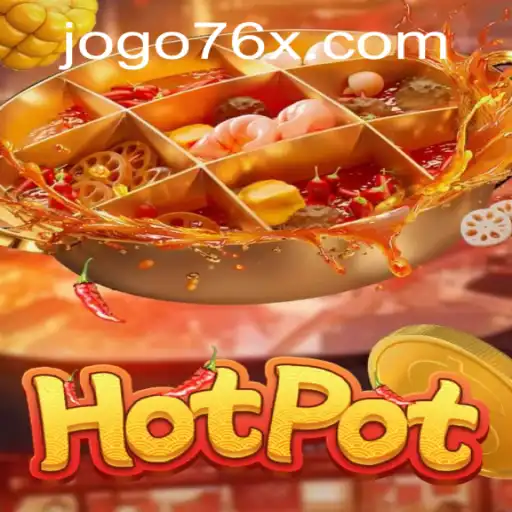 Exploring the World of Hotpot: The Ultimate Guide to 76x PH Login